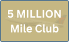 5 MILLION Mile Club
