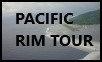 Pacific Rim Tour