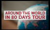 Around the World: 80 Days