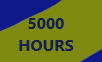 5000 Hours
