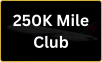 250K Mile Club